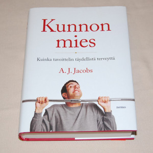 A.J. Jacobs Kunnon mies - Kuinka tavoittelin täydellistä terveyttä